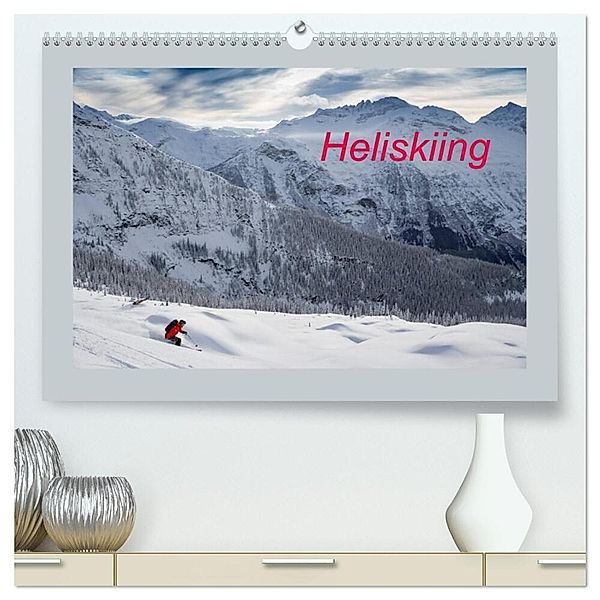 Heliskiing (hochwertiger Premium Wandkalender 2025 DIN A2 quer), Kunstdruck in Hochglanz, Calvendo, www.franzfaltermaier.com