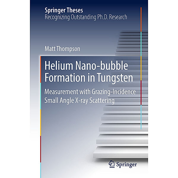 Helium Nano-bubble Formation in Tungsten, Matt Thompson