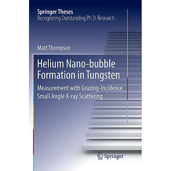 Helium Nano-bubble Formation in Tungsten, Matt Thompson