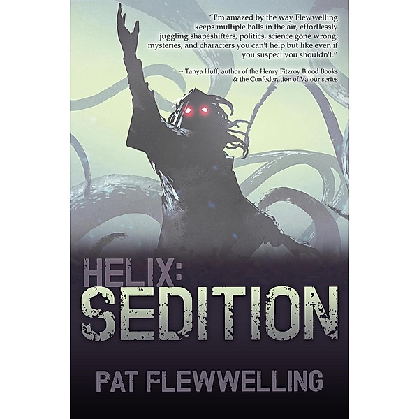 Helix: Sedition / Helix, Pat Flewwelling