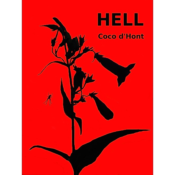 Hell: A Gothic Novella, Coco D'Hont