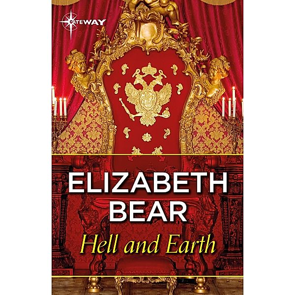 Hell and Earth, Elizabeth Bear