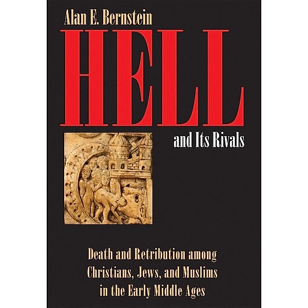 Hell and Its Rivals, Alan E. Bernstein