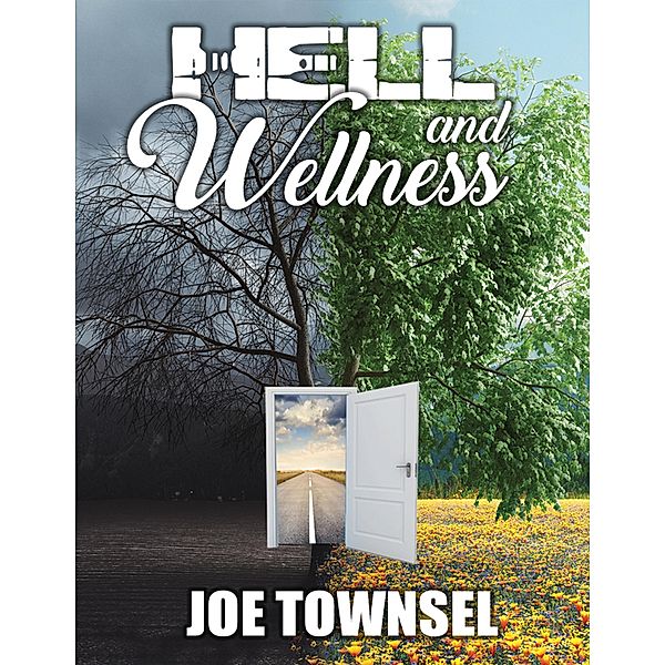 Hell and Wellness, Joe Townsel