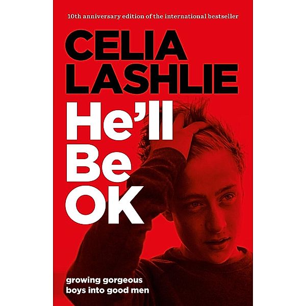 He'll Be OK, Celia Lashlie