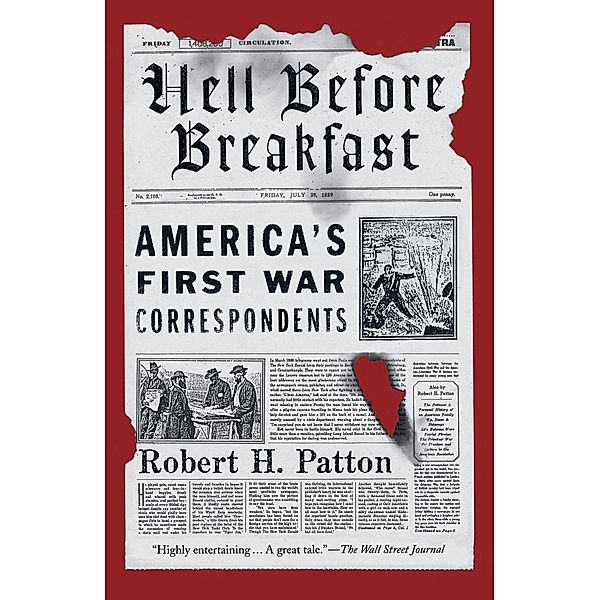 Hell Before Breakfast, Robert H. Patton