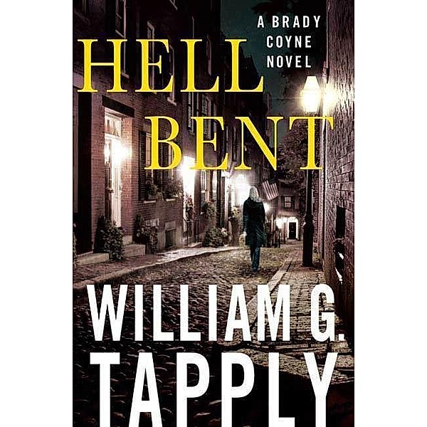 Hell Bent / Brady Coyne Novels Bd.24, William G. Tapply