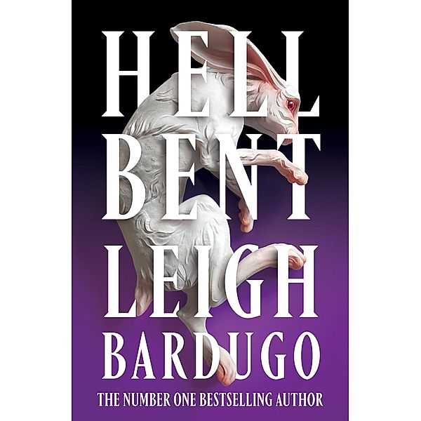 Hell Bent. Limited Edition, Leigh Bardugo