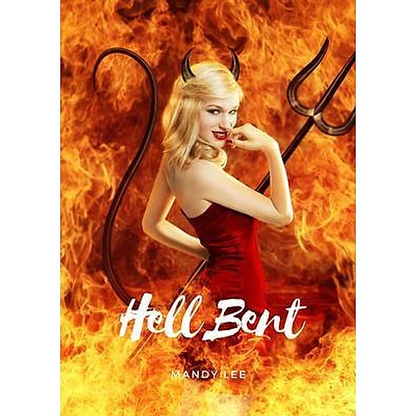 Hell Bent / Mandy Lee Books, Mandy Lee