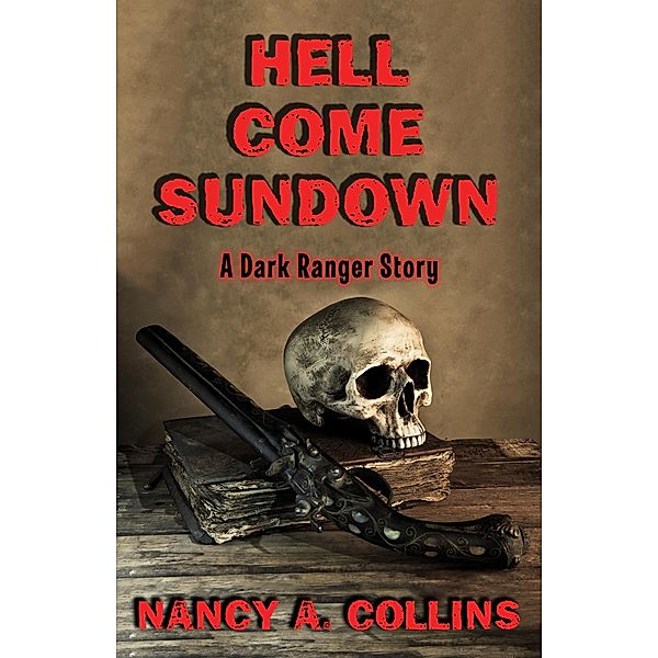 Hell Come Sundown, Nancy A. Collins