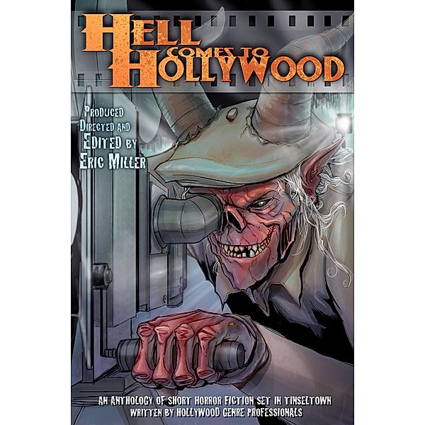 Hell Comes To Hollywood / Eric Miller, Eric Miller