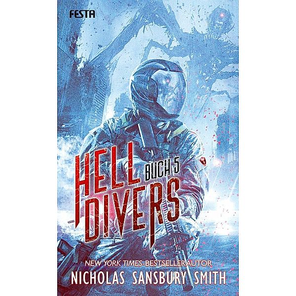 Hell Divers - Buch 5, Nicholas Sansbury Smith
