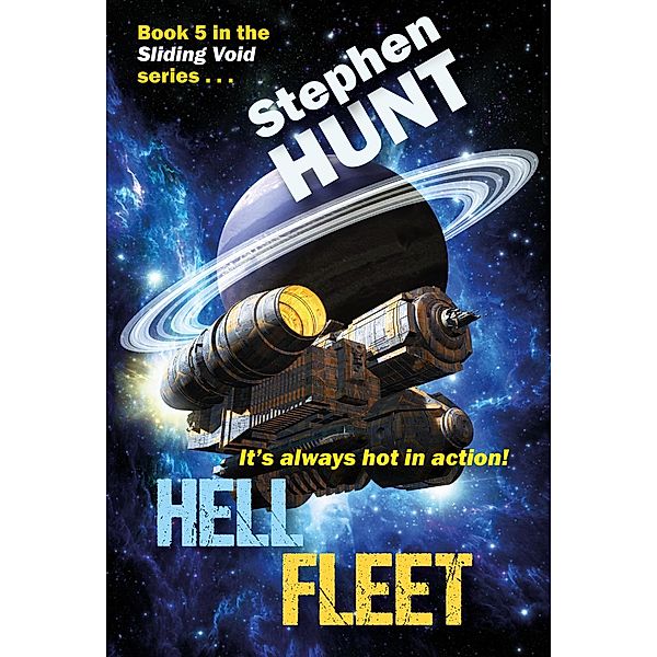 Hell Fleet (Sliding Void, #5) / Sliding Void, Stephen Hunt