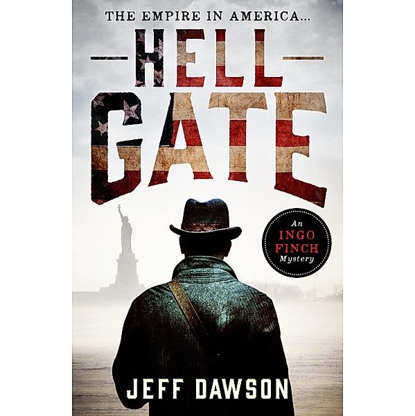 Hell Gate / An Ingo Finch Mystery Bd.3, Jeff Dawson
