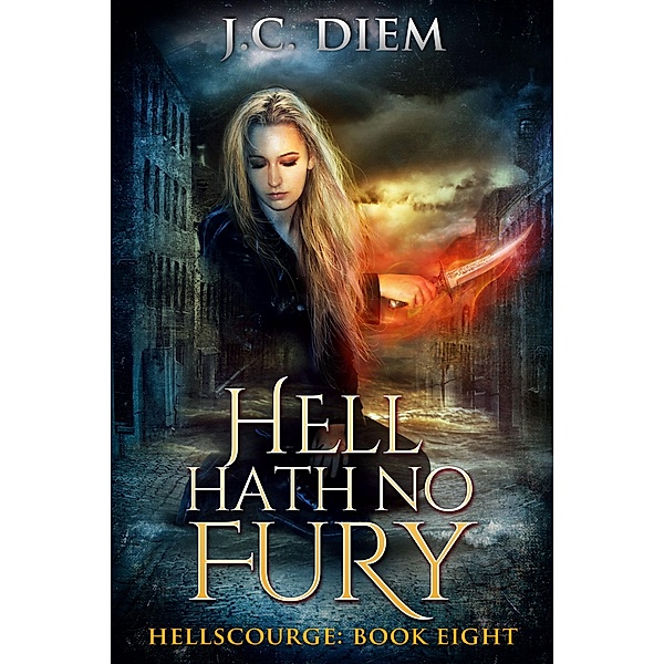 Hell Hath No Fury (Hellscourge, #8), J. C. Diem
