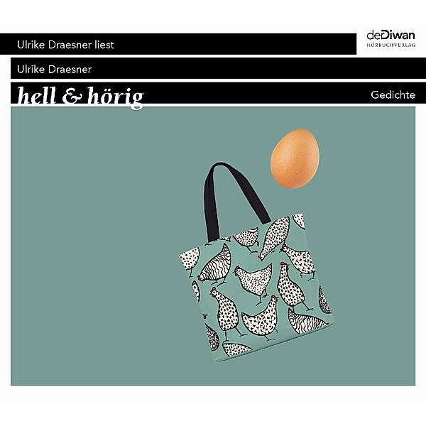 hell & hörig,1 Audio-CD, Ulrike Draesner
