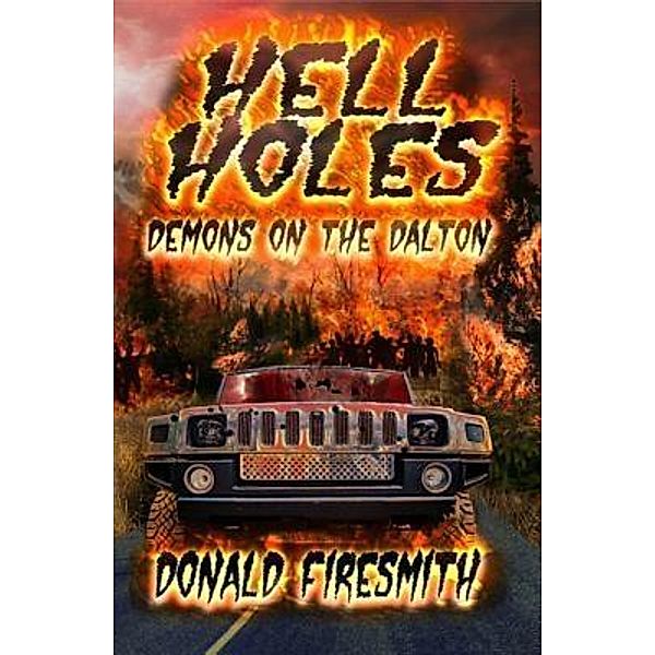 Hell Holes / Hell Holes Bd.2, Donald George Firesmith
