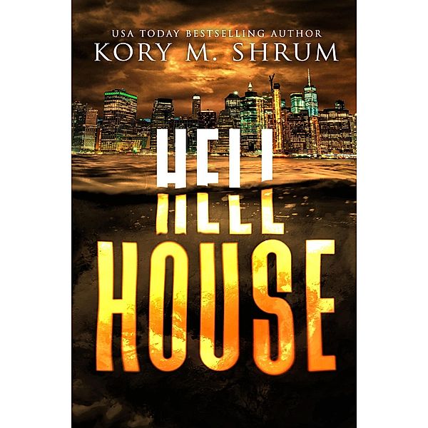 Hell House (A Lou Thorne Thriller, #9) / A Lou Thorne Thriller, Kory M. Shrum