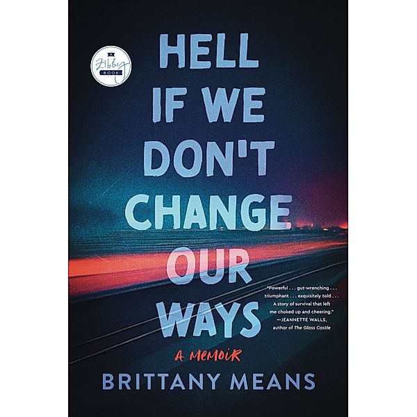 Hell If We Don't Change Our Ways, Brittany Means