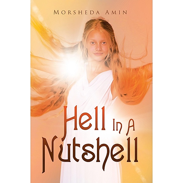 Hell in a Nutshell, Morsheda Amin