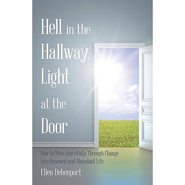 Hell in the Hallway, Light at the Door, Ellen Debenport