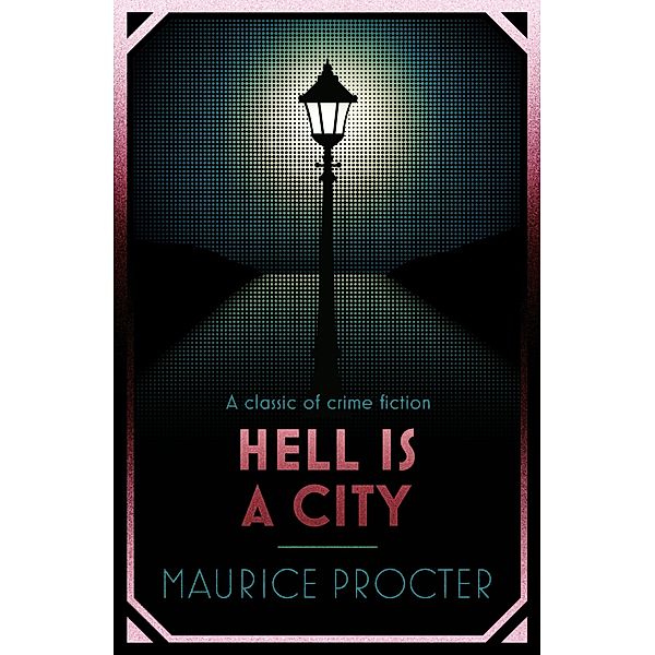 Hell is a City / Murder Room Bd.276, Maurice Procter