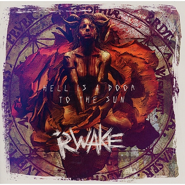 Hell Is A Door To The Sun (Reissue), Rwake