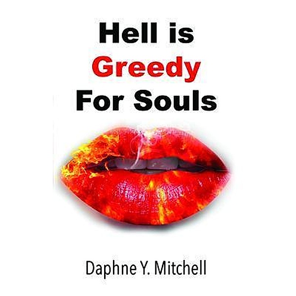 Hell is Greedy For Souls, Daphne Mitchell