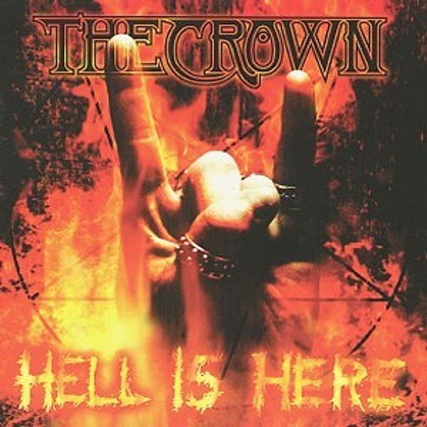Hell Is Here, The Crown