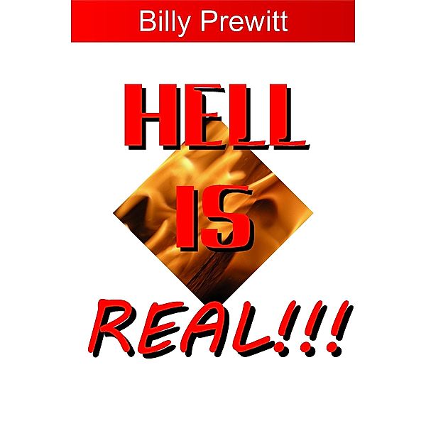 Hell Is Real!!!, Billy Prewitt