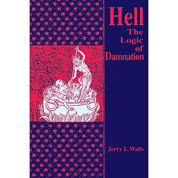 Hell / Library of Religious Philosophy Bd.9, Jerry L. Walls