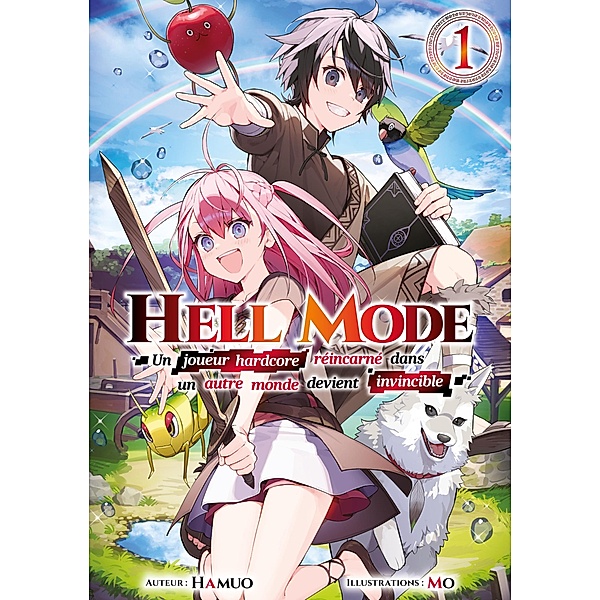 Hell Mode: Un joueur hardcore réincarné dans un autre monde devient invincible: Tome 1 / Hell Mode: Un joueur hardcore réincarné dans un autre monde devient invincible Bd.1, Hamuo