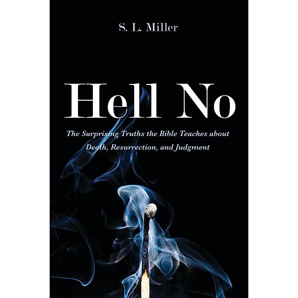 Hell No, S. L. Miller