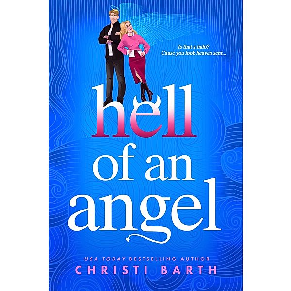 Hell of an Angel / Unlocking His Heart Bd.2, Christi Barth