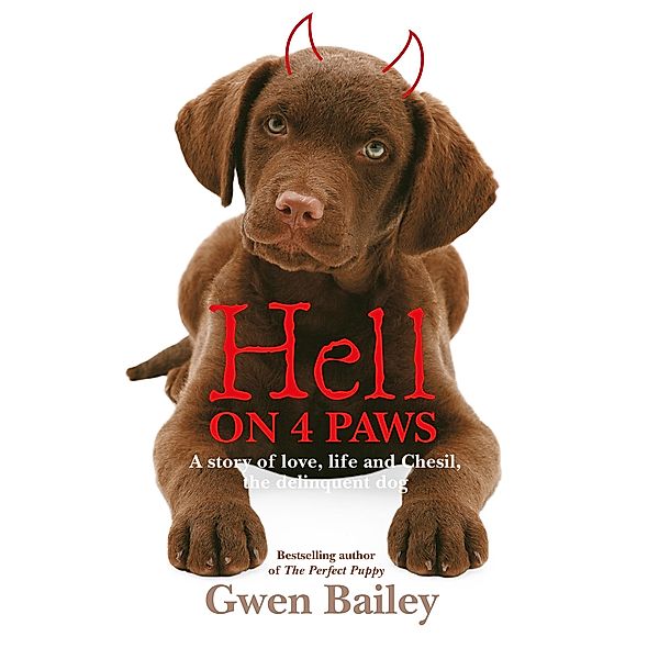 Hell On 4 Paws, Gwen Bailey