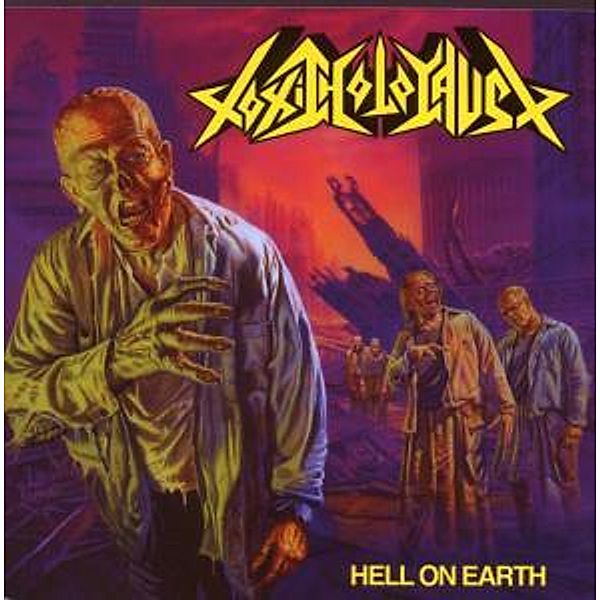 Hell On Earth, Toxic Holocaust