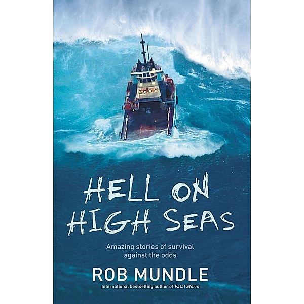 Hell on High Seas, Rob Mundle