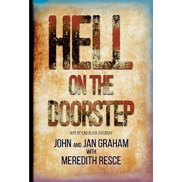 Hell on the Doorstep, John Graham, Jan Graham, Meredith E Resce