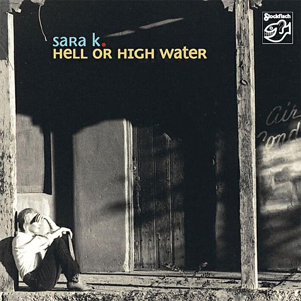 Hell Or High Water (Mehrkanal), Sara K.
