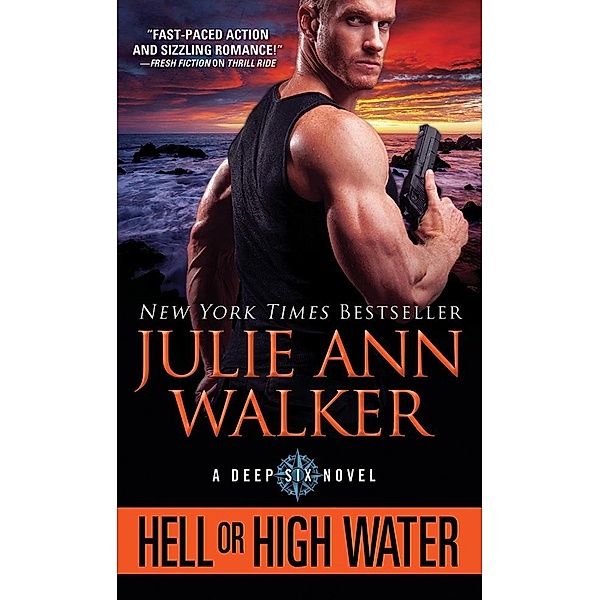 Hell or High Water / The Deep Six, Julie Ann Walker
