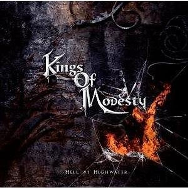 Hell Or Highwater, Kings Modestry