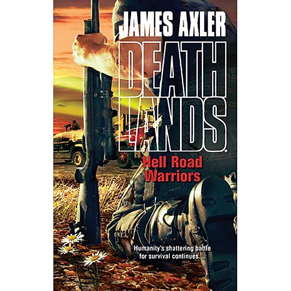 Hell Road Warriors / Worldwide Library Series, James Axler