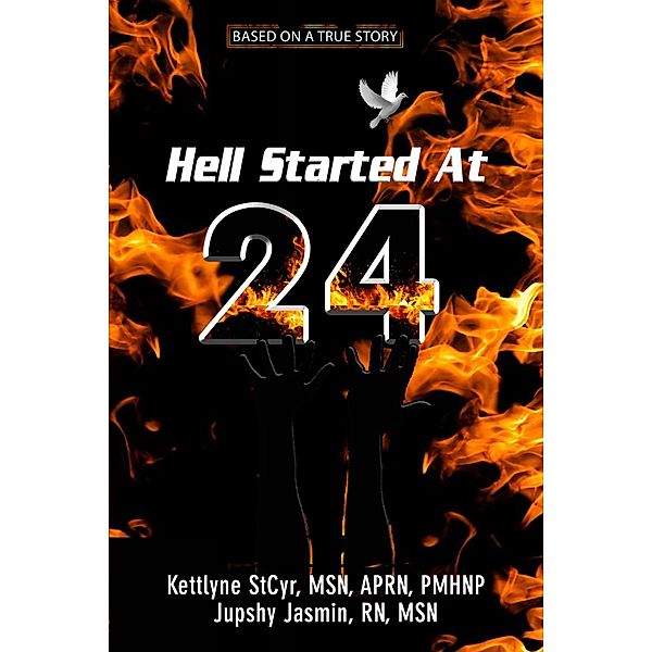 Hell Started At 24, Kettlyne Stcyr, Jupshy Jasmin