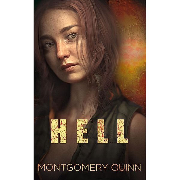 Hell (Survival of the Fittest, #1) / Survival of the Fittest, Montgomery Quinn