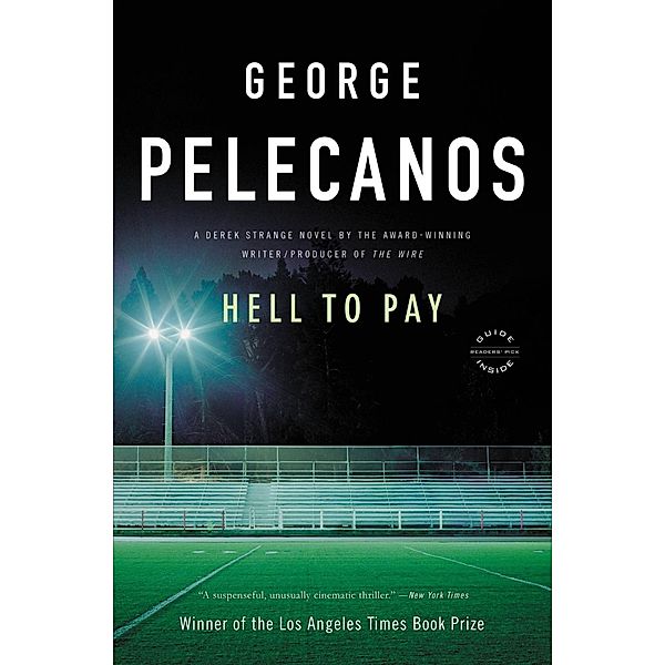 Hell to Pay / Derek Strange and Terry Quinn Series Bd.2, George Pelecanos