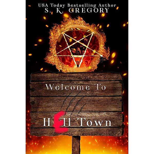 Hell Town, S. K. Gregory