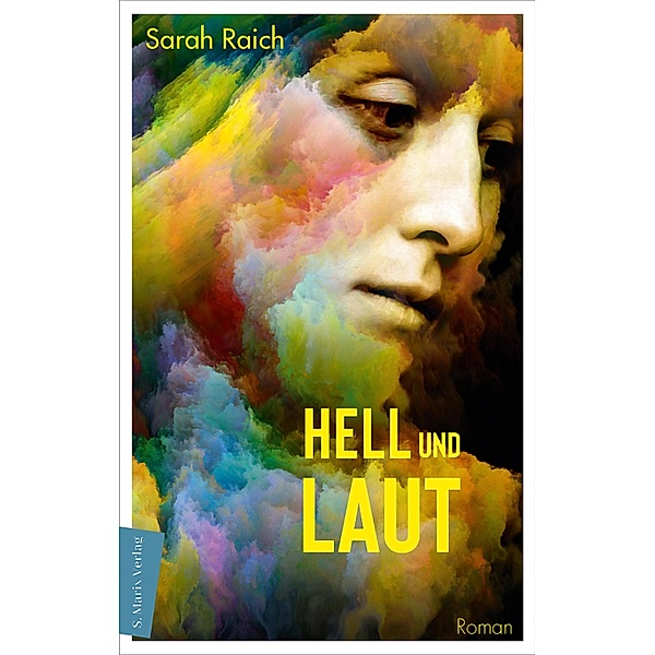Hell und laut, Sarah Raich