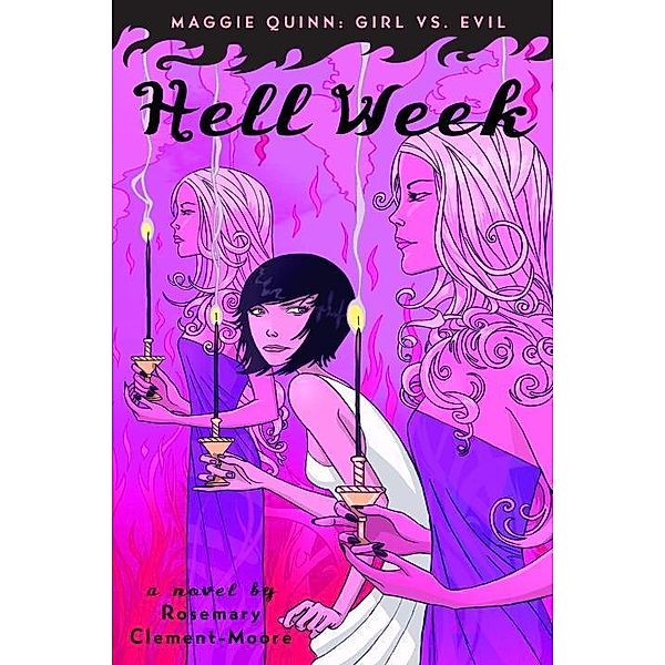 Hell Week, Rosemary Clement-Moore