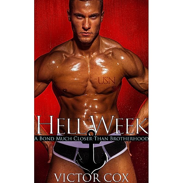 Hell Week (Gay Military Erotica) / Gay Military Erotica, Victor Cox