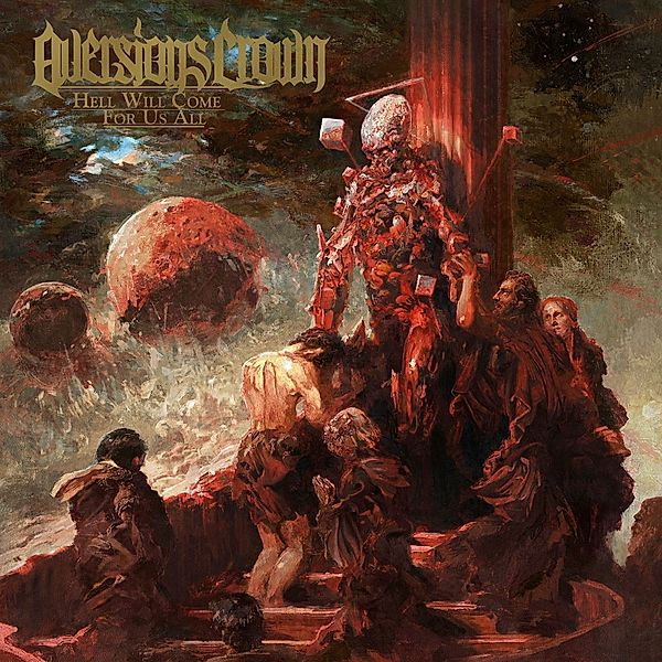 Hell Will Come For Us All, Aversions Crown